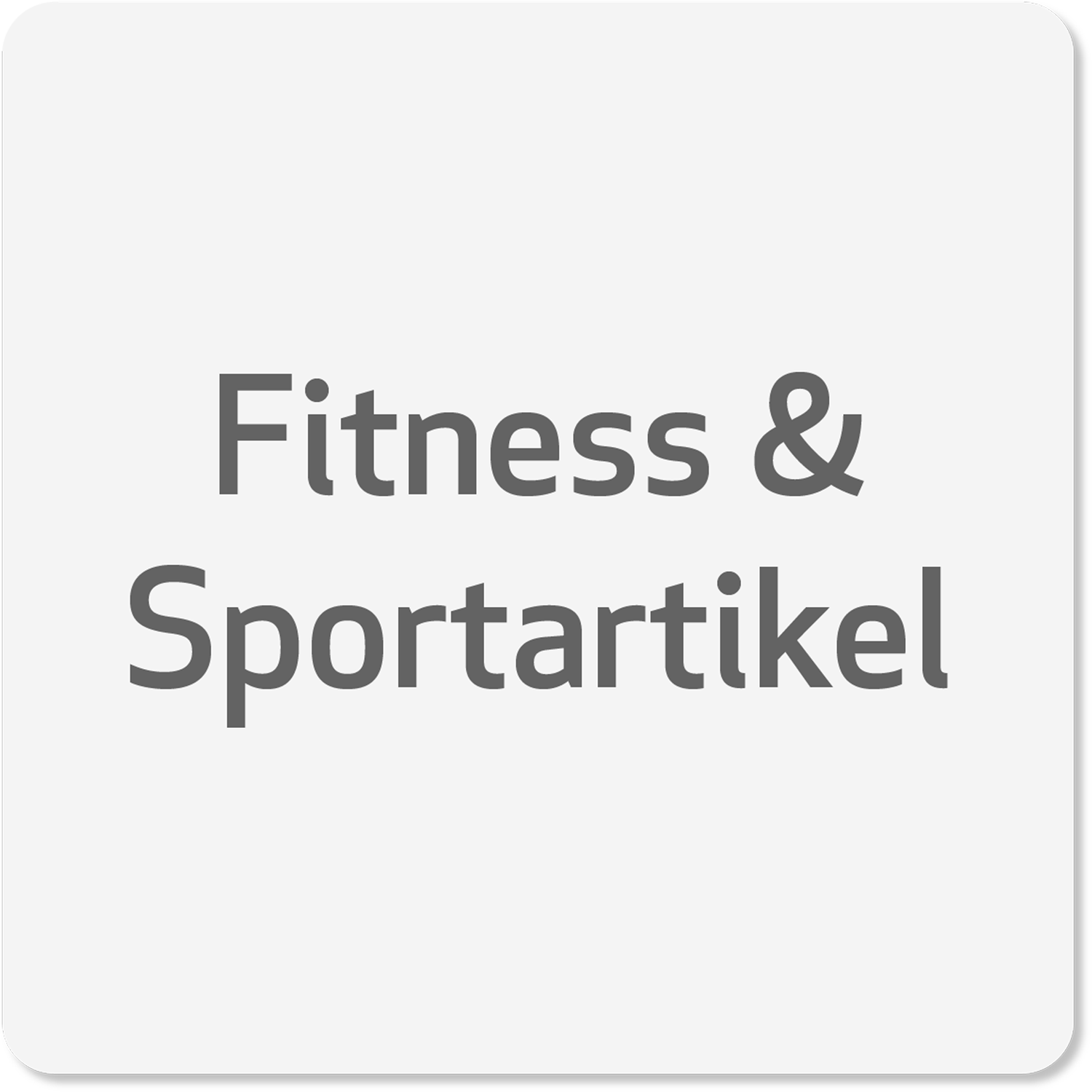 Fitness & Sportartikel